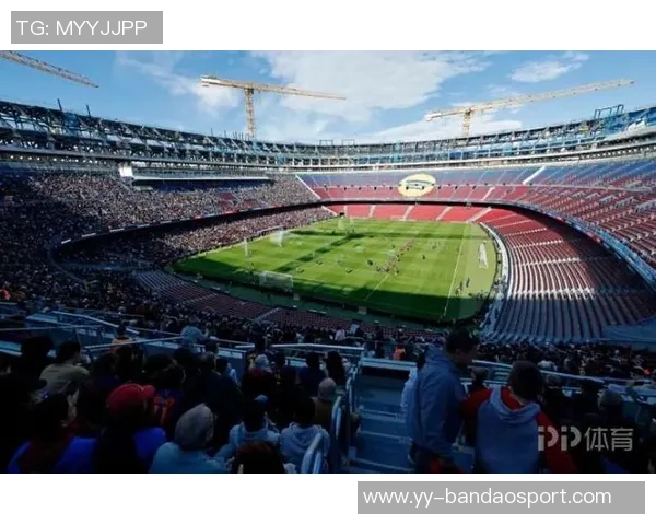 阿斯报导诺坎普球场第三层看台建设进展顺利预计下赛季完工