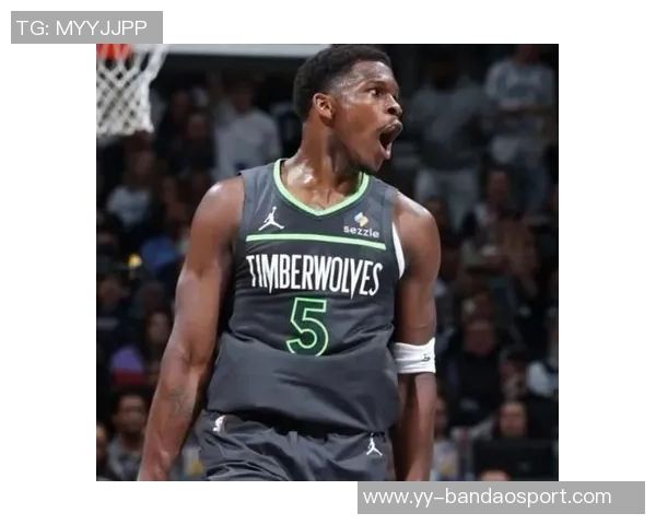 爱德华兹上半场表现分析5中3罚球全中贡献12分失误频繁正负值惨淡