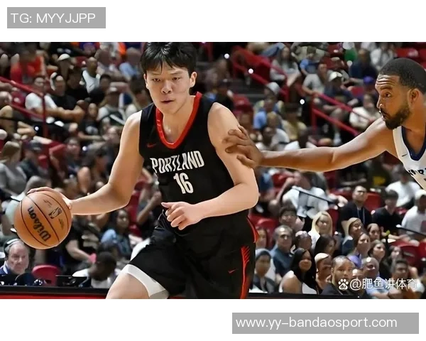 杨瀚森连续五场比赛表现出色四场出场时间超十分钟分享赛场精彩瞬间