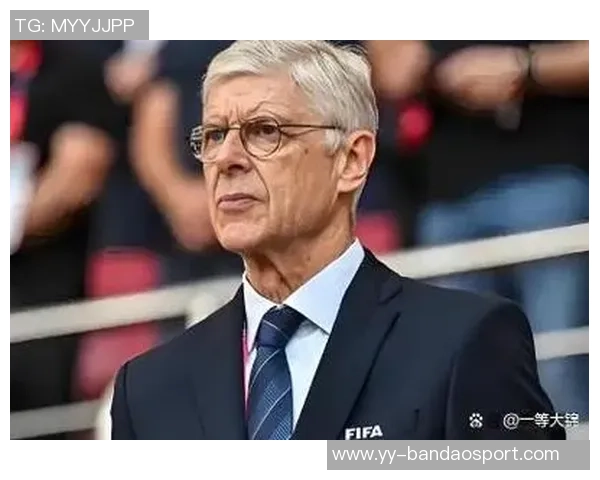 温格的战术选择引发争议多项提议被质疑是否真能提升球队表现 温格的战术选择引发争议多项提议被质疑是否真能提升球队表现